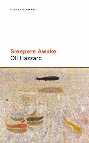 Oli Hazzard: Sleepers Awake