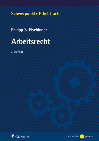 Philipp S. Fischinger: Arbeitsrecht
