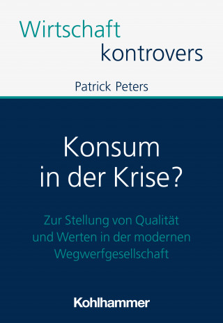 Patrick Peters: Konsum in der Krise?