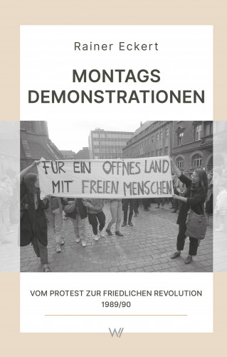 Rainer Eckert: Montagsdemonstrationen