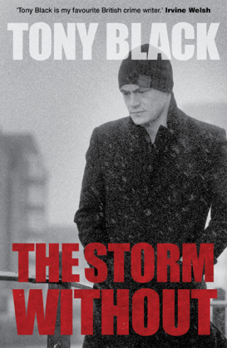 Tony Black: The Storm Without