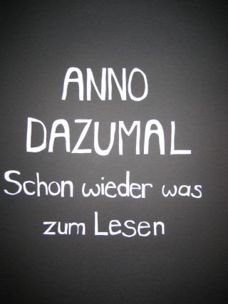 Anno Dazumal: Schon wieder was zum Lesen