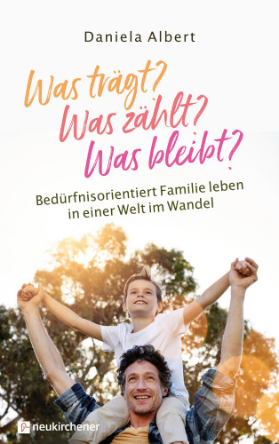 Daniela Albert: Was trägt? Was zählt? Was bleibt?