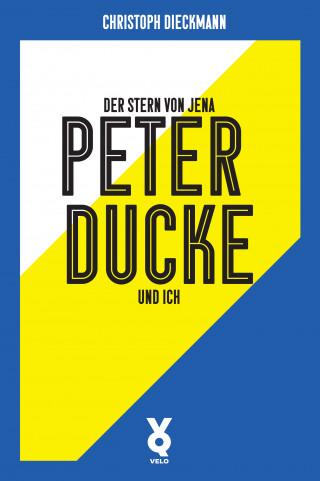 Christoph Dieckmann: Der Stern von Jena