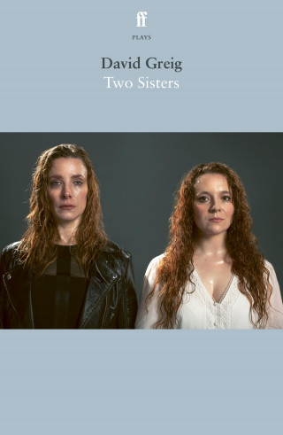 David Greig: Two Sisters