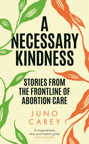 Juno Carey: A Necessary Kindness