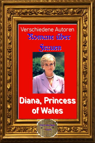 Diverse: Romane über Frauen, 22. Diana, Princess of Wales