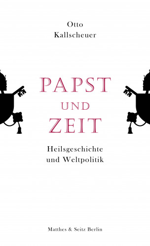 Otto Kallscheuer: Papst und Zeit