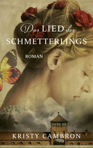 Kristy Cambron: Das Lied des Schmetterlings