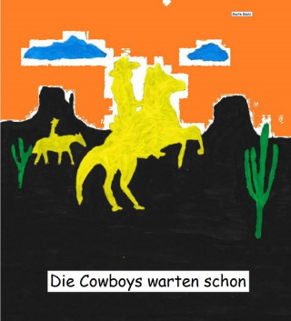 Malte Böckl: Die Cowboys warten schon