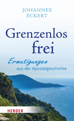 Johannes Eckert: Grenzenlos frei