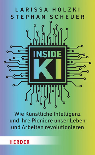 Stephan Scheuer, Larissa Holzki: Inside KI