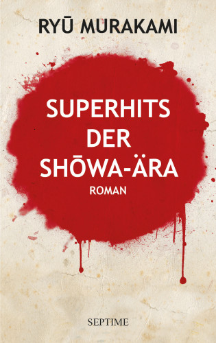Ryū Murakami: Superhits der Shōwa-Ära