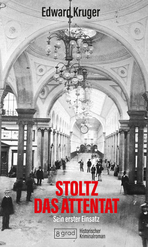 Edward Kruger: Stoltz – das Attentat