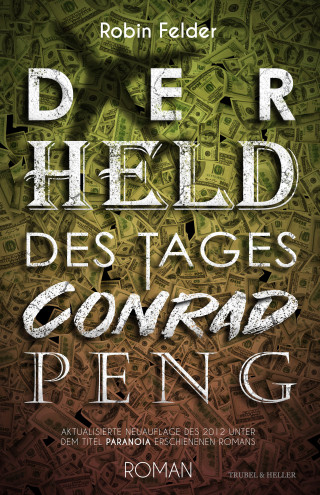 Robin Felder: Der Held des Tages Conrad Peng