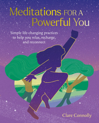Clare Connolly: Meditations for a Powerful You
