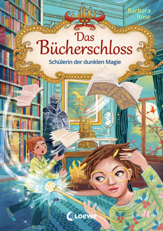 Barbara Rose: Das Bücherschloss (Band 6) - Schülerin der dunklen Magie