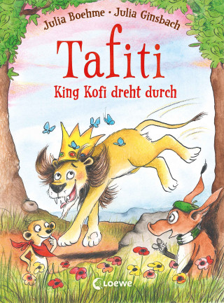 Julia Boehme: Tafiti - King Kofi dreht durch (Band 21)