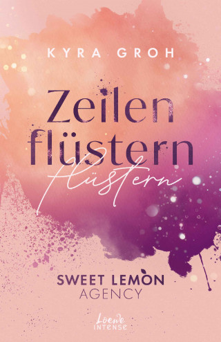 Kyra Groh: Zeilenflüstern (Sweet Lemon Agency, Band 1)