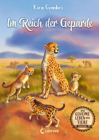 Kira Gembri: Das geheime Leben der Tiere (Savanne) - Im Reich der Geparde
