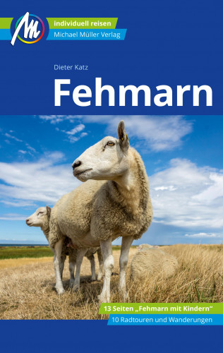 Dieter Katz: Fehmarn Reiseführer Michael Müller Verlag