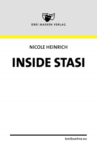 Nicole Heinrich: Monika Haeger - Inside Stasi