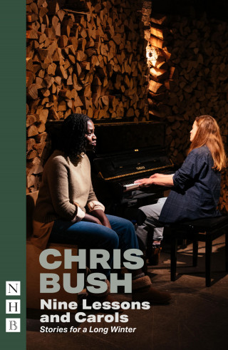 Chris Bush, Maimuna Memon: Nine Lessons and Carols (NHB Modern Plays)