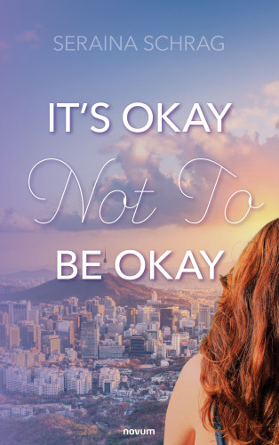 Seraina Schrag: It's Okay Not To Be Okay