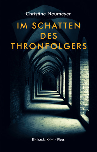 Christine Neumeyer: Im Schatten des Thronfolgers