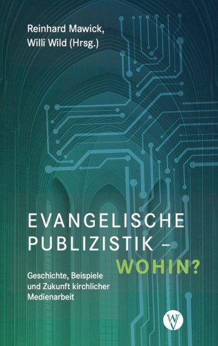 Evangelische Publizistik – wohin?