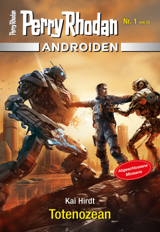 Kai Hirdt: Androiden 1: Totenozean