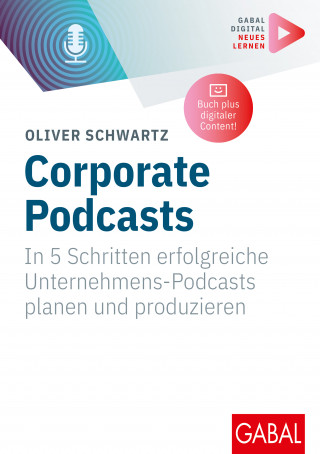 Oliver Schwartz: Corporate Podcasts