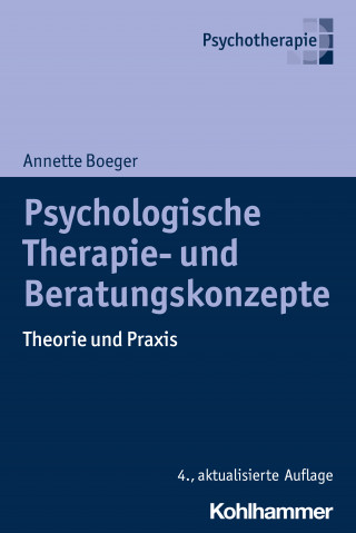 Annette Boeger: Psychologische Therapie- und Beratungskonzepte