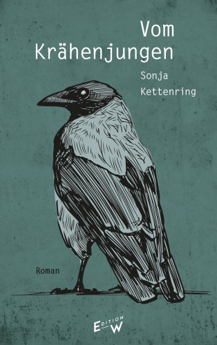 Sonja Kettenring: Vom Krähenjungen
