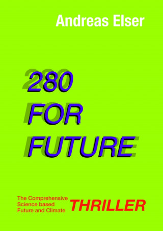 Andreas Elser: 280 For Future