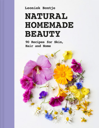 Leoniek Bontje: Natural Homemade Beauty