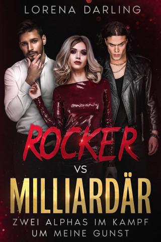 Lorena Darling: Rocker vs. Milliardär