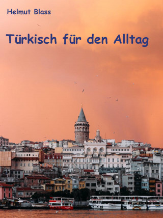 Helmut Blass: Türkisch für den Alltag