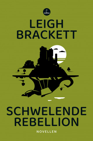 Leigh Brackett: Schwelende Rebellion