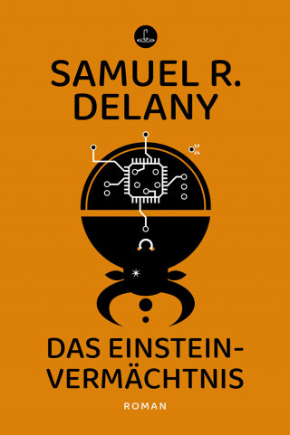 Samuel R. Delany: Das Einstein-Vermächtnis