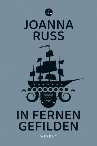 Joanna Russ: In fernen Gefilden