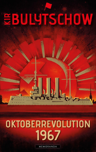 Kir Bulytschow: Oktoberrevolution 1967