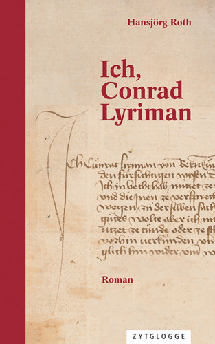 Hansjörg Roth: Ich, Conrad Lyriman