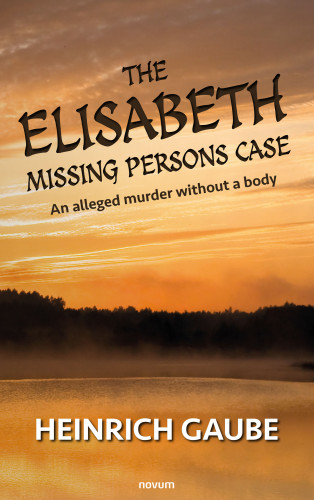 Heinrich Gaube: The Elisabeth missing persons case