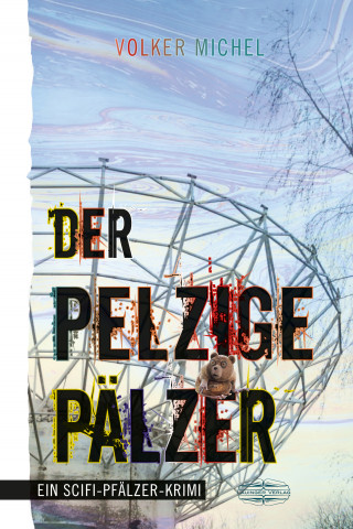 Volker Michel: Der pelzige Pälzer