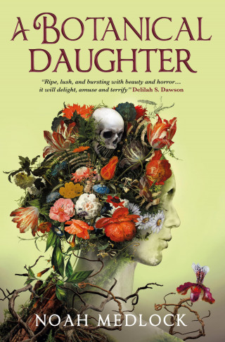 Noah Medlock: A Botanical Daughter