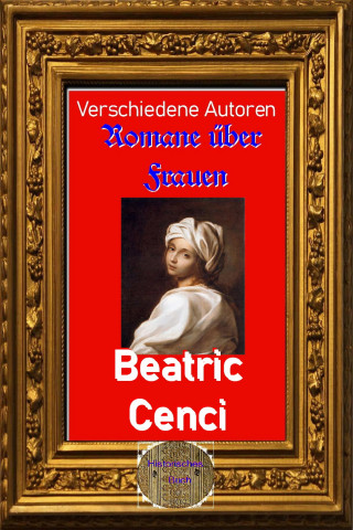 Diverse: Romane über Frau, 32. Beatric Cenci