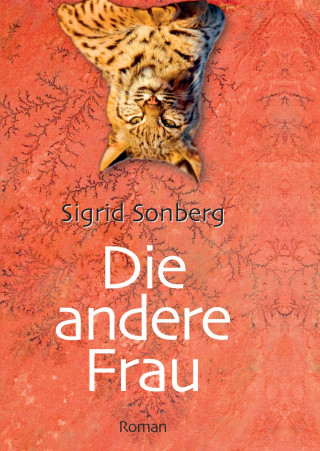 Sigrid Sonberg: Die andere Frau