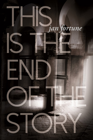 Jan Fortune: This is the End of the Story