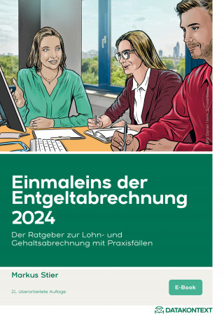 Markus Stier: Einmaleins der Entgeltabrechnung 2024, ePub